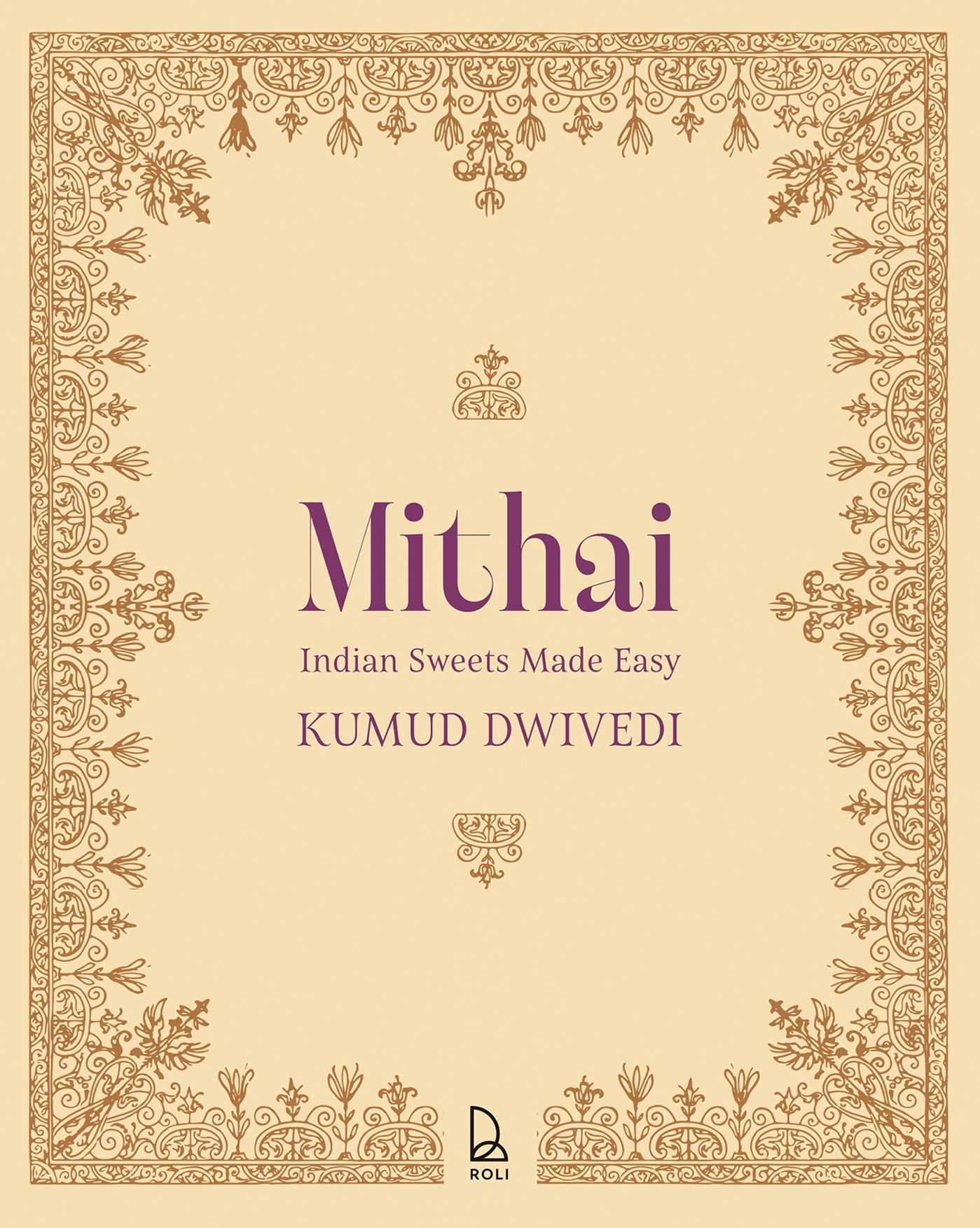 Mithai: Indian Sweets Made Easy