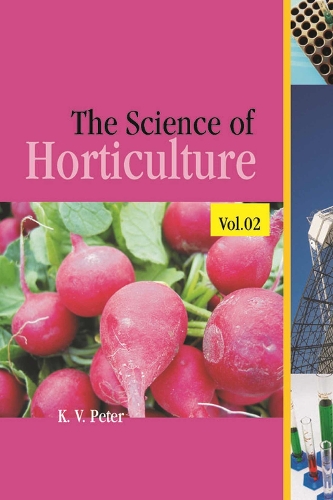 The Science of Horticulture: Vol 02 Peter Paperback 9789358870411