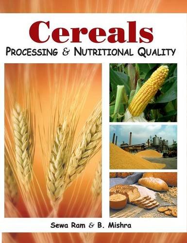 Cereals – Processing and Nutritional Quality Ram Mishra Hardback 9789380235073