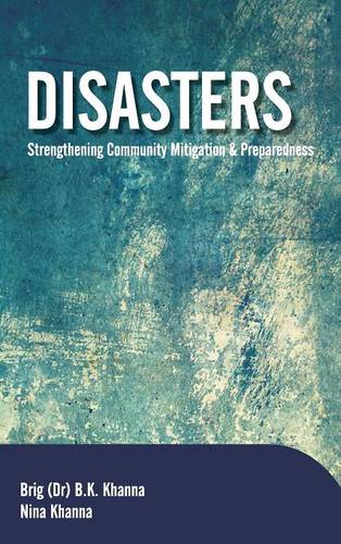 Disasters – Strengthening Community Mitigation and Preparedness Khanna Khanna