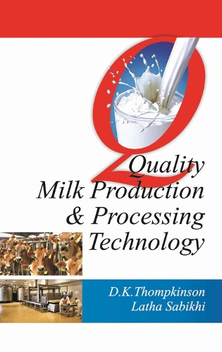 Quality Milk Production and Processing Technology Thompkinson Sabikhi Hardback