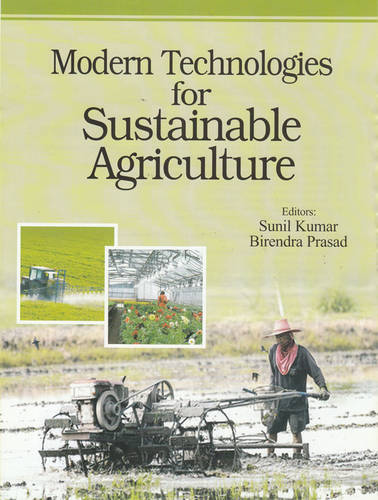 Modern Technologies for Sustainable Agriculture Kumar Prasad Hardback
