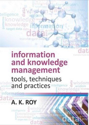 Information and Knowledge Management – Tools,Techniques and Practices Roy