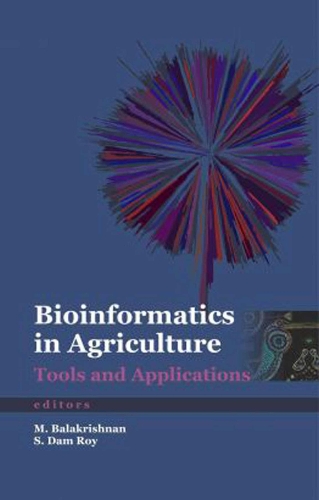 Bioinformatics in Agriculture – Tools and Applications Balakrishnan Roy Hardback