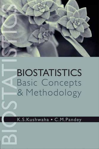 Biostatistics – Basic Concepts and Methodology Kushwaha Pandey Hardback