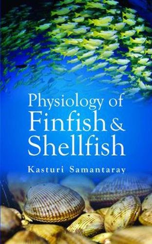 Physiology of Finfish and Shellfish Samantaray Hardback 9789383305681