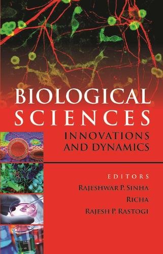 Biological Sciences – Innovations and Dynamics Sinha Richa Rastogi Hardback