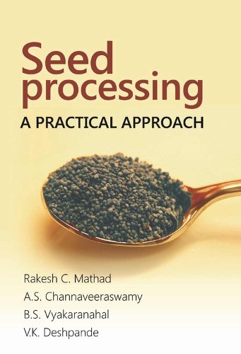 Seed Processing – A Practical Approach Mathad Hardback 9789385516085