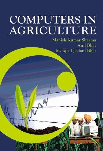 Computers in Agriculture Sharma Bhat Bhat Hardback 9789385516160
