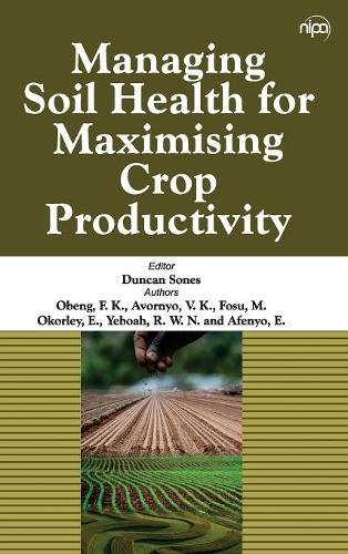 Managing Soil Health for Maximising Crop Productivity Sones Hardback