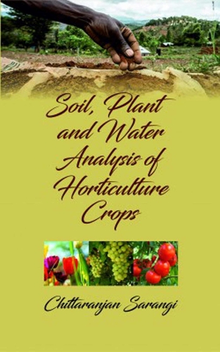 Soil, Plant and Water Analysis of Horticulture Crops Sarangi Hardback