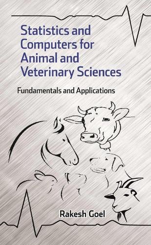 Statistics and Computers for Animal and Veterinary Sciences Goel Hardback