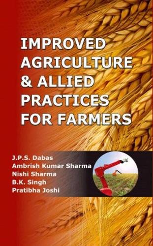 Improved Agriculture & Allied Practices for Farmers Dabas Sharma Sharma Hardback