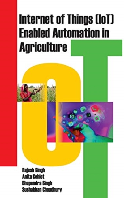 Internet of Things (Iot) Enabled Automation in Agriculture Singh Gehlot Singh