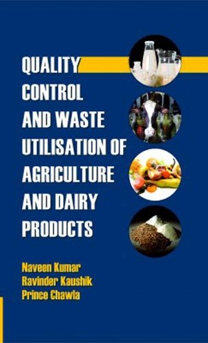 Quality Control and Waste Utilization of Agriculture and Dairy Products Kumar