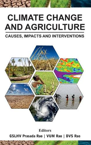 Climate Change and Agriculture – Causes, Impacts and Interventation Rao Rao Rao