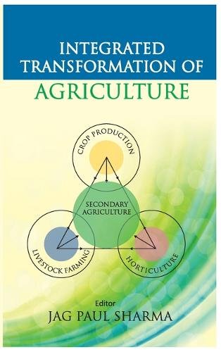 Integrated Transformation of Agriculture Sharma Hardback 9789387973695