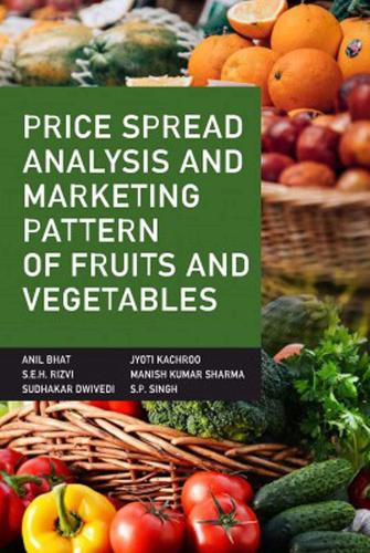 Price Spread Analysis and Marketing Pattern of Fruits and Vegetables Bhat