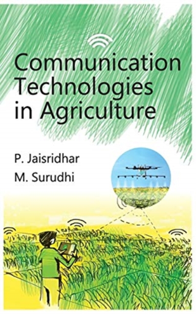 Communication Technologies in Agriculture Jaisridhar Surudhi Hardback