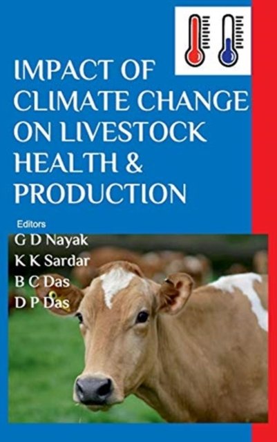 Impact of Climate Change on Livestock Health and Production Nayak Sardar Das Das