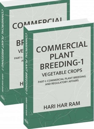 Commercial Plant Breeding: Vol.01 – Vegetable Crops (Completes in 2 Parts) Ram