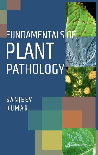 Fundamentals of Plant Pathology Kumar Hardback 9789390591206