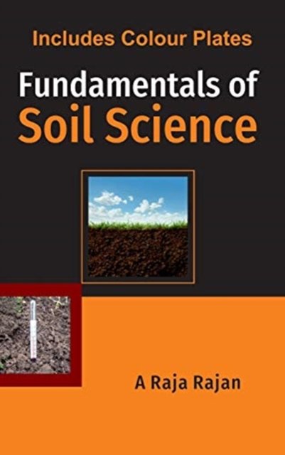 Fundamentals of Soil Science Rajan Hardback 9789390591442