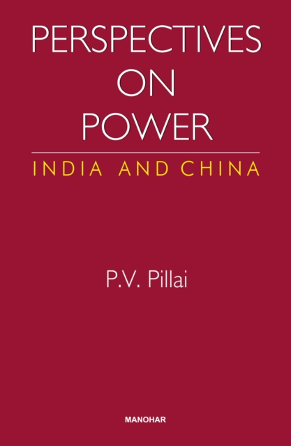 Perspectives on Power – India and China Pillai Hardback John Wiley & Sons