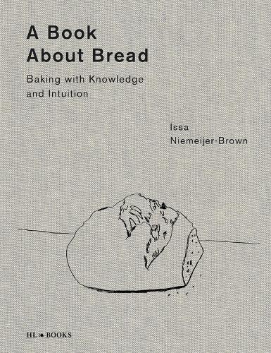 A Book about Bread: A Baker's Manual