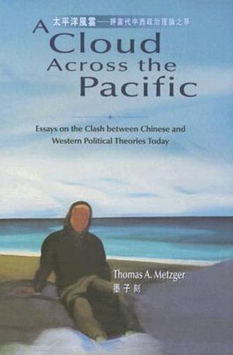 A Cloud Across the Pacific – Essays on the Clash Between Chinese and Western Po…