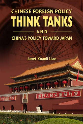 Chinese Foreign Policy Think Tanks and China`s Policy Towards Japan Liao