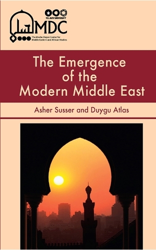 The Emergence of the Modern Middle East Susser Atlas Paperback John Wiley & Sons