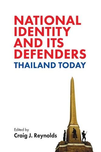 National Identity and Its Defenders – Thailand Today Reynolds Paperback