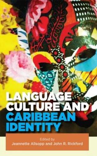 Language, Culture and Caribbean Identity Allsopp Rickford Paperback