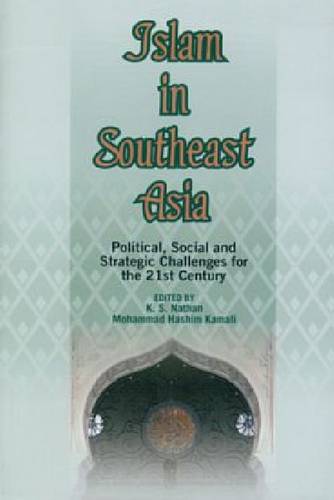 Islam in Southeast Asia – Political, Social and Strategic Challenges for the 21…