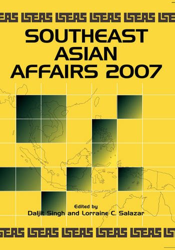 Southeast Asian Affairs 2007 Singh Salazar Hardback MP–ISE ISEAS – Yusof Ishak I