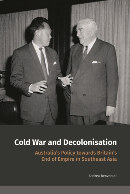 Cold War and Decolonisation – Australia′s Policy towards Britain′s End of Empir…