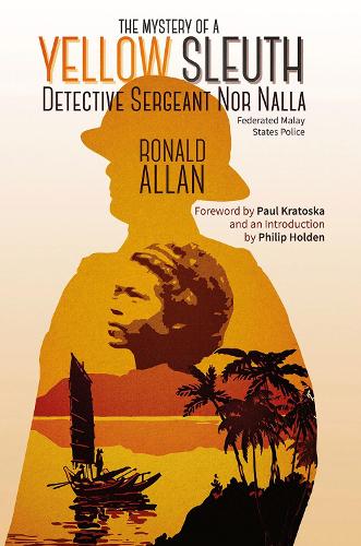 The Mystery of ""A Yellow Sleuth"" – Detective Sergeant Nor Nalla, Federated Mala…