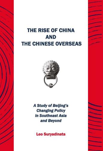 The Rise of China and the Chinese Overseas – A Study of Beijing`s Changing Poli…