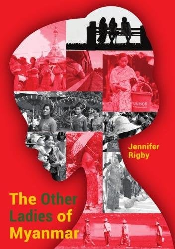 The Other Ladies of Myanmar Rigby Paperback MP–ISE ISEAS – Yusof Ishak I