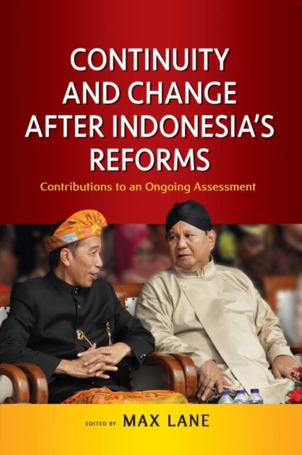 Continuity and Changes after Indonesia′s Reforms – Contribution to an Ongoing A…