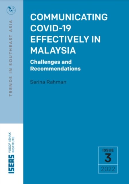 Communicating COVID–19 Effectively in Malaysia – Challenges and Recommendations