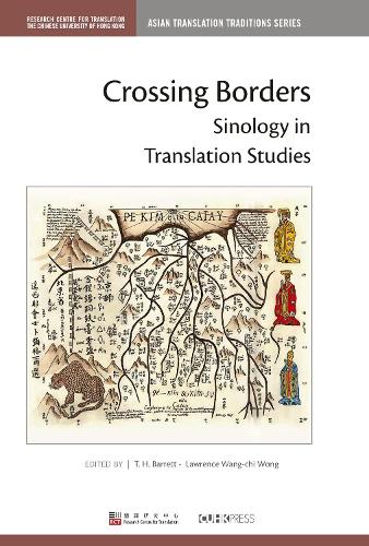 Crossing Borders – Sinology in Translation Studies Barrett Wong Hardback