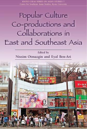 Popular Culture Co–Productions and Collaborations in East and Southeast Asia